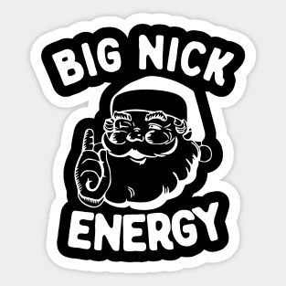 Big Nick Energy Funny Christmas Santa Sticker